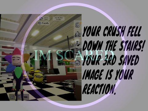 Your crush fell down the stairs! Your 3rd saved image is your reaction. remix