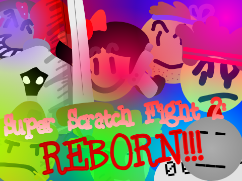 Super Scratch Fight II REBORN!!! v. 1.8.5