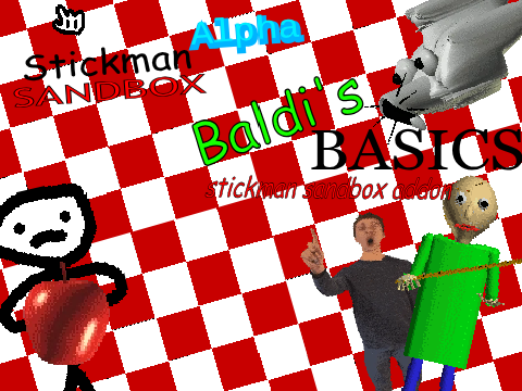 (WIP Baldi Addon!) Stickman Sandbox-demo remix