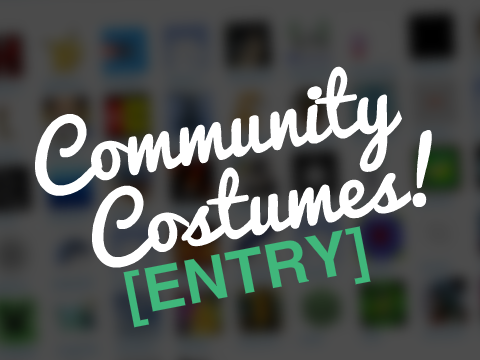 Community Costumes [ENTRY]