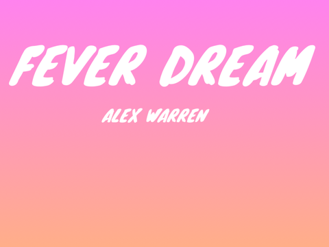 FEVER DREAM- Alex Warren (Lyrics)