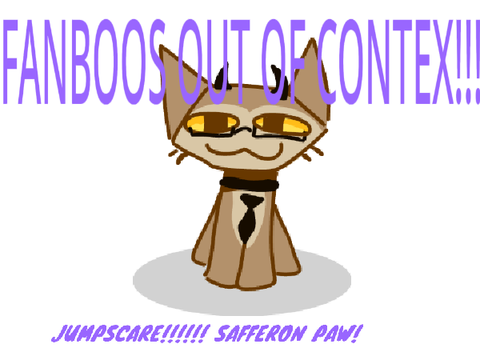Fanboos out of context! (not like there was any)