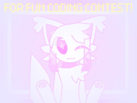✧FOR FUN CODING CONTEST!! ✧| (Open)