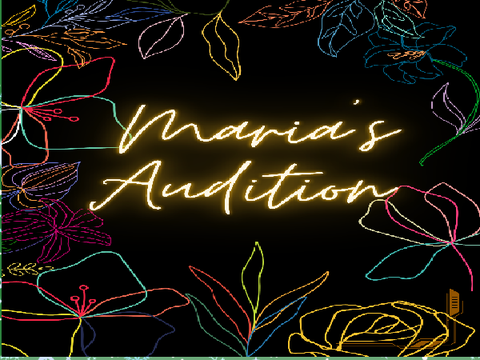 Maria's Audition