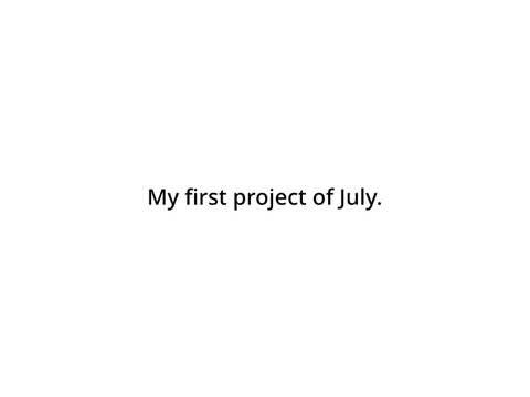 My first project of July.