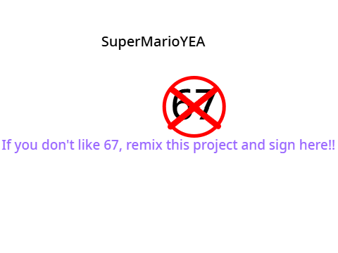  67 STOP ITS THE WORST MEME EVER
