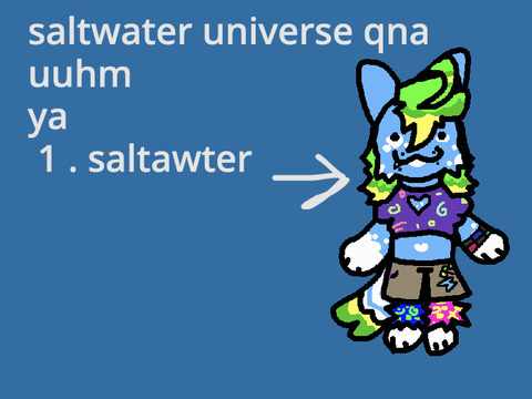 1. saltwater  - saltwater universe qna