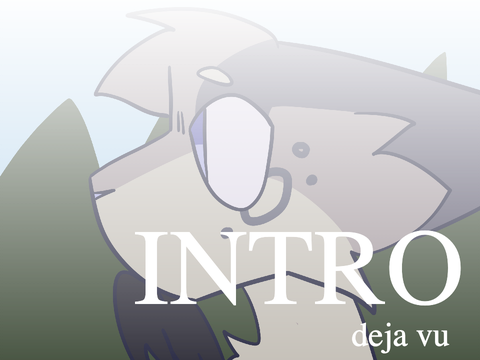 intro. deja vu