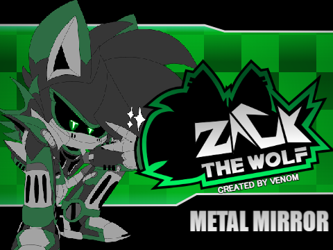 Metal Mirror - Zack the wolf soundtrack