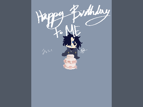 Happy birthday to me :3