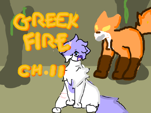 ☆ Greek Fire Ch. 11 TNE! ☆