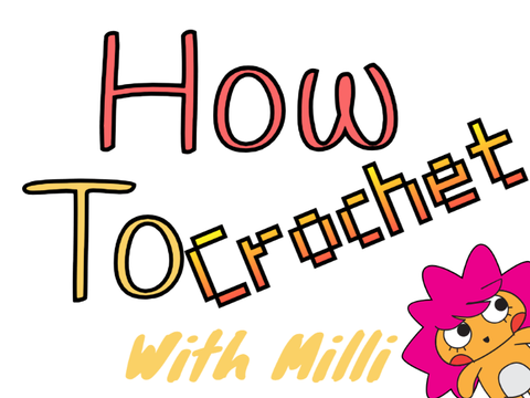 How to crochet              -WITH MILLI