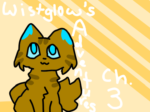 Wistglow's Adventures - ch 3