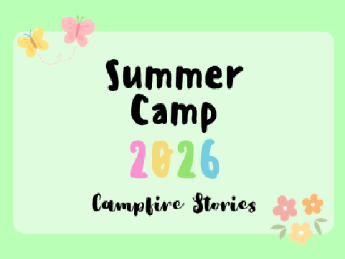 ✿ Group Activity #2 - Campfire Stories ✿ 