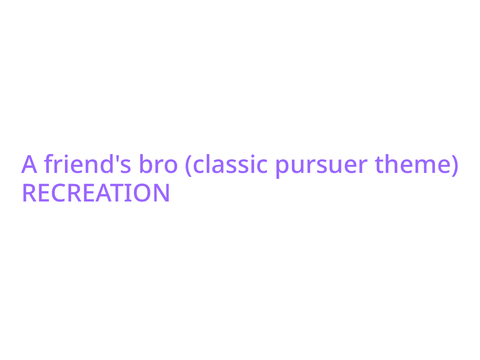 Classic pursuer theme RECREATION (DOD)