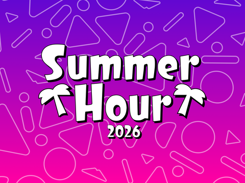 Summer Hour 2026.