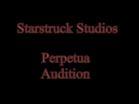 Perpetua Audition