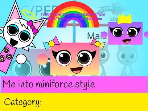 Me into miniforce style 