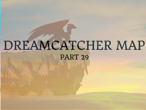 Dream Catcher - part 29