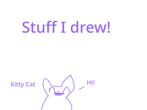 Stuff I drew!