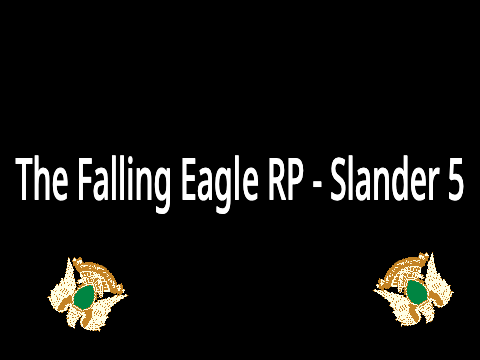 Falling Eagle RP - Slander 5