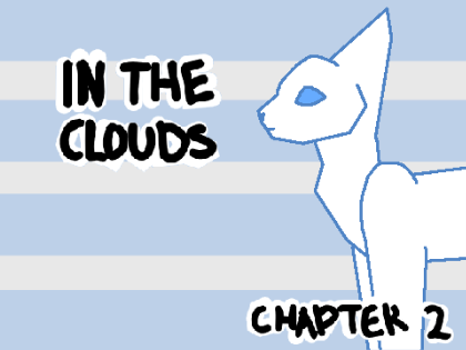 In the Clouds: Chp. 2