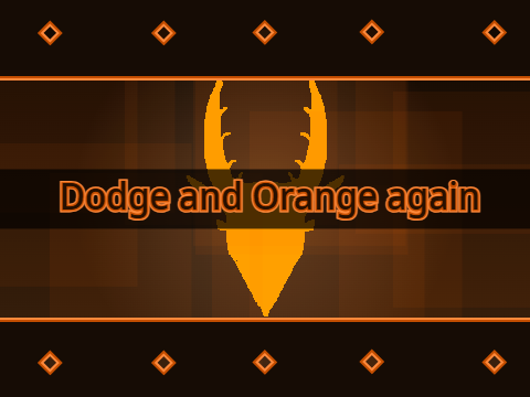 Dodge and Orange Again