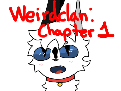 Weirdclan: Chapter one
