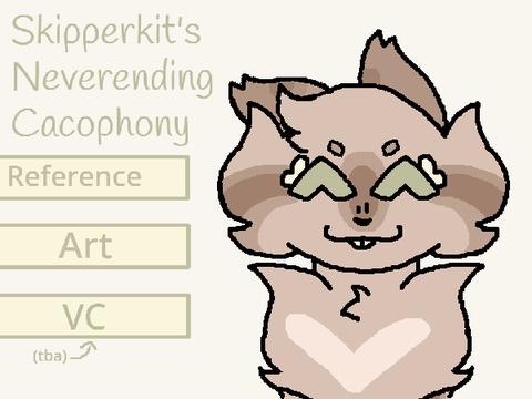 ★☆★☆ Skipperkit's Neverending Cacophony ☆★☆★