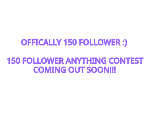150 FOLLOWER!!!