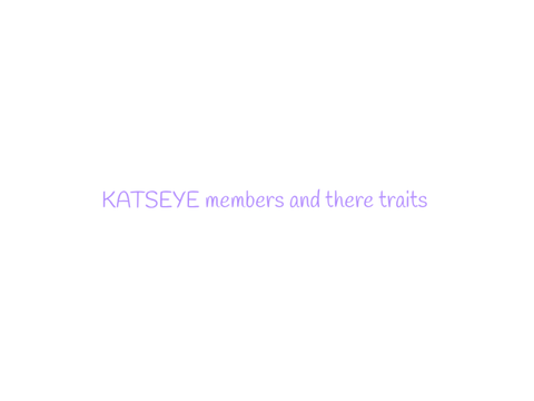 KATSEYE members and there traits 