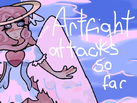 Artfight attacks so far: