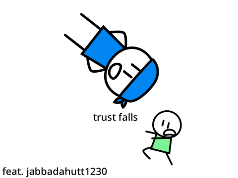 trust falls be like