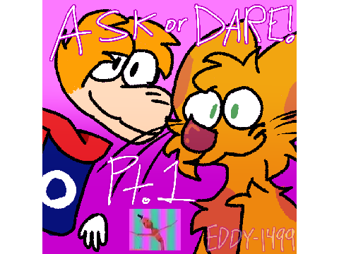 ASK OR DARE IS BACK!!!