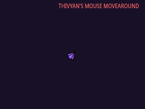 Thivyan's Mouse Movearound