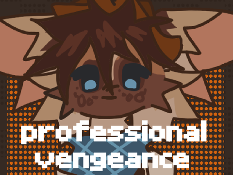 professional vengeance || animeme