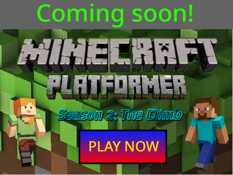 Minecraft Platformer season 2 - COMING SOON!