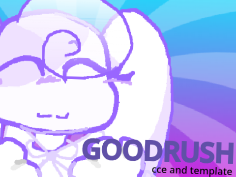 જ⁀➴ ♡ GOODRUSH - cce - template ୭ ˚.  