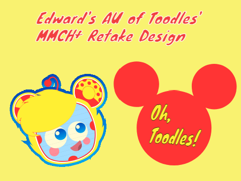 My AU of Toodles' MMCH+ Retake Design