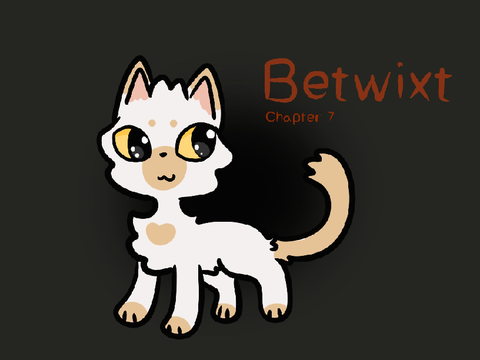  -ˏˋBetwixt | ✧ | chapter 7 ˊˎ-