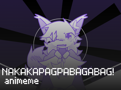 Nakakapagpabagabag-CCE-animeme