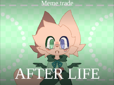After Life   「 ✦ 」 MT w/ @CozyLoveChips