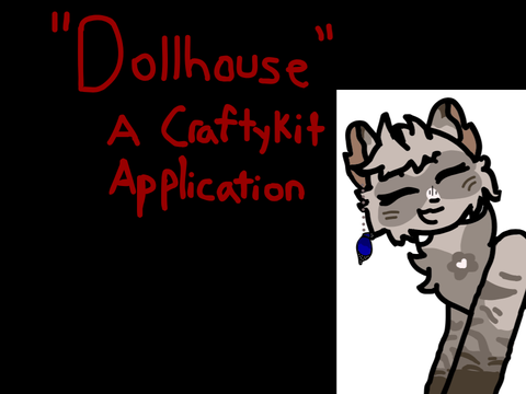 ○ ◐ ❝ Dollhouse ❞ A CraftyKit Application ◑ ○ 