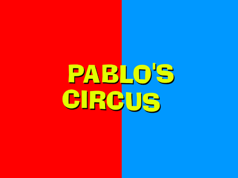 "Pablo's Circus"