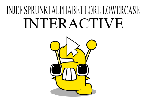 Interactive Injef Sprunki Alphabet Lore Lowercase Care (Beta Stage)