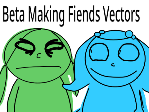 Beta Making Fiends Vector