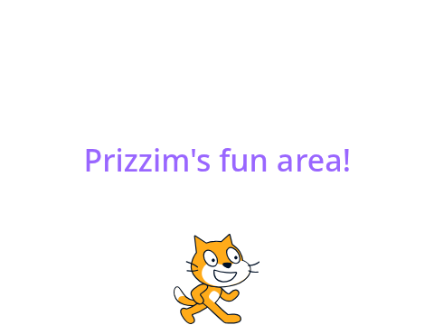 Prizzzim's fun area!