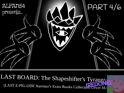 The Last Board: The Shapeshifter's Tyranny Redone Part 4 (Whiteboard Nightmares Kaizo Mix)