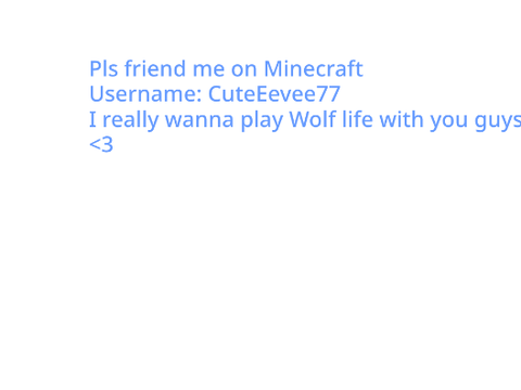 Pls I wanna play Wolf life with you