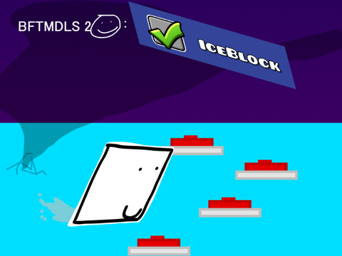 BFTMDLS 2☻: IceBlock = On